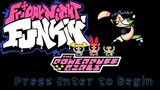 FNF vs Powerpuff Girls DEMO | Friday Night Funkin' vs PowerPuff Girls