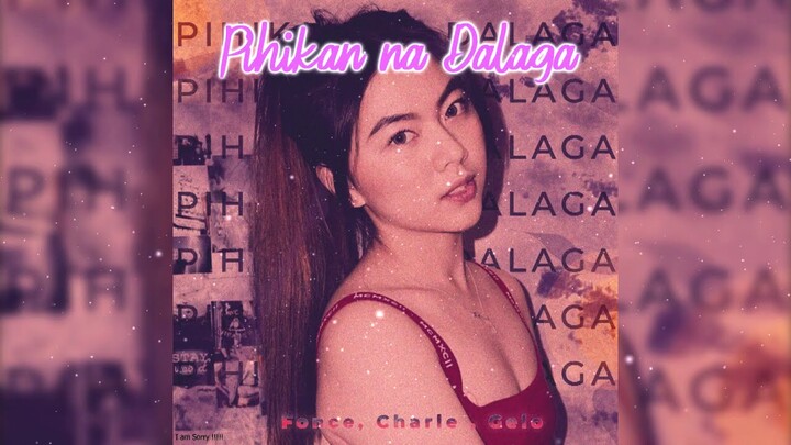 Fonce, Charle x Gelo - Pihikan na Dalaga (Official Lyric Video)