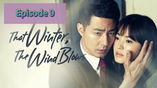 THAT W🍃NTER THE WIND BL❄️WS Episode 9 Tagalog Dubbed