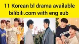 11 best Korean bl drama available on bilibili.com  with eng sub #bl #kdrama #bilibili #gay #modern