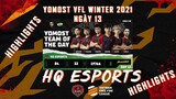 Lý do HQ Esports phá giải lời nguyền của BLV Quang Bẹp |Yomost VFL Winter 2021|Ngày 13| Highlights