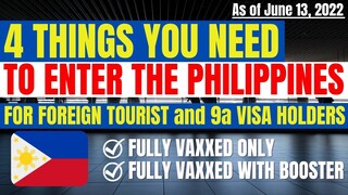 🔴TRAVEL UPDATE: HERE'S WHAT YOU NEED TO ENTER THE PHILIPPINES AS A FOREIGN TOURIST AND 9A VISA