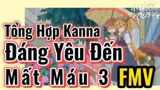 [Hầu Gái Rồng Nhà Kobayashi] FMV | Tổng Hợp Kanna   Đáng Yêu Đến Mất Máu 3