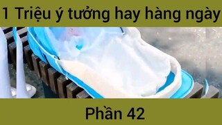 Triệu ý tưởng hay hàng ngày #42