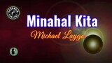 Minahal Kita (Karaoke) - Michael Laygo