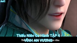 Thiếu Niên Ca Hành TẬP 4-VĨNH AN VƯƠNG