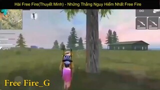 Hài Free Fire Những Thằng Nguy Hiểm Nhất Free Fire p7