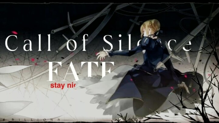 【Cᴀʟʟ ᴏғ Sɪʟᴇɴᴄᴇ】FATE——十万月厨，百万王厨