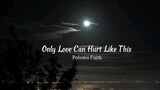 only love cant hurt like this(by:Paloma faith)
