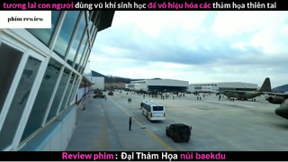 Tóm tắt phim Đại thảm họa núi Baekdu phần 2 #phimreview