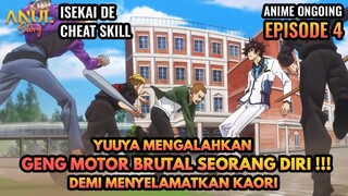 YUUYA MENGALAHKAN GENG MOTOR BRUTAL SEORANG DIRI !!! , ALUR CERITA ISEKAI DE CHEAT SKILL EPISODE 4