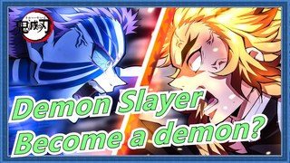 Demon Slayer|You'd better become a demon, Kyojuro !!!