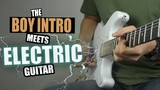 Boy Intro Meets Electric Guitar!