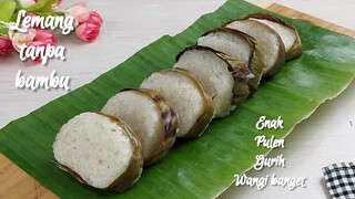 Resep Dan Cara Membuat Lemang Tanpa Bambu Enak Pulen Gurih Dan Wangi Banget