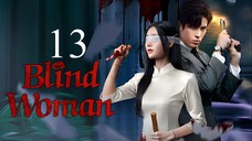 EP13 Blind Woman (2025)