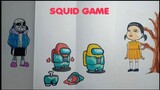 SQUID GAME How to Draw Sans And Among US VS BOSS Paper Craft