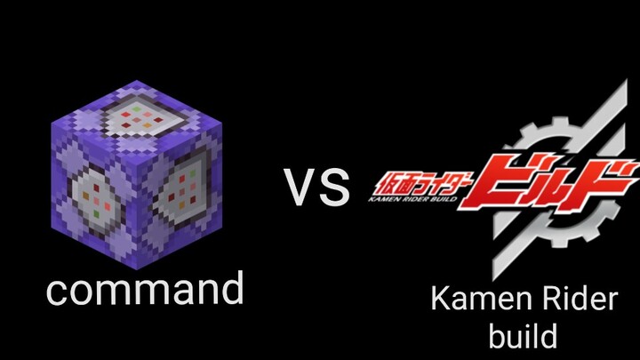 Dùng Command Block để tái hiện "Kamen Rider" Build? Không thể nào!