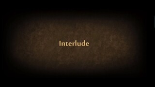 Re opening the gates of shadows | Interlude Pt. 1