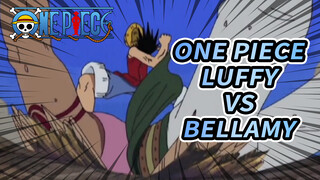 Luffy VS Bellamy | One Piece