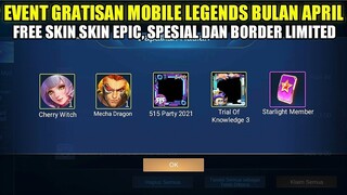 BOCORAN EVENT GRATISAN MOBILE LEGENDS BULAN APRIL 2021! CLAIM SKIN EPIC, SPESIAL + BORDER LIMITED