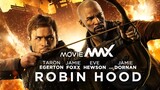 Robin Hood (2018) Hindi Dubbed Movie | Taron Egerton, Jamie Foxx, Ben Mendelsohn | MovieMAX123