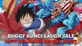 Benarkah Buggy Yang Menjadi Kunci Menuju Laugh Tale? - One Piece