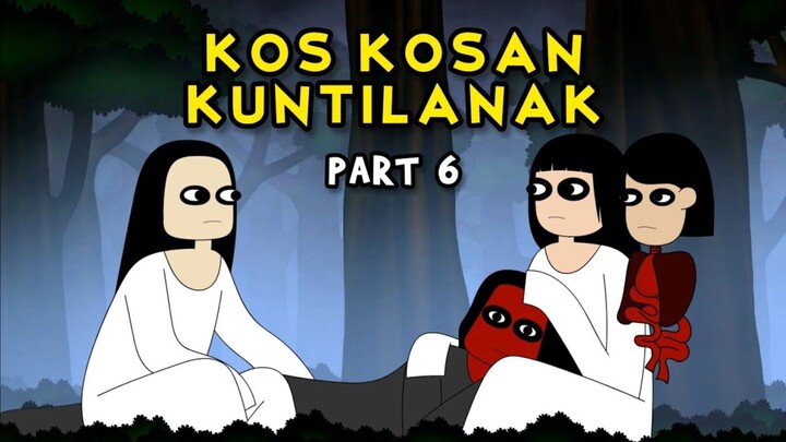 KOS KOSAN KUNTILANAK PART 6 | KUNTI BESTI