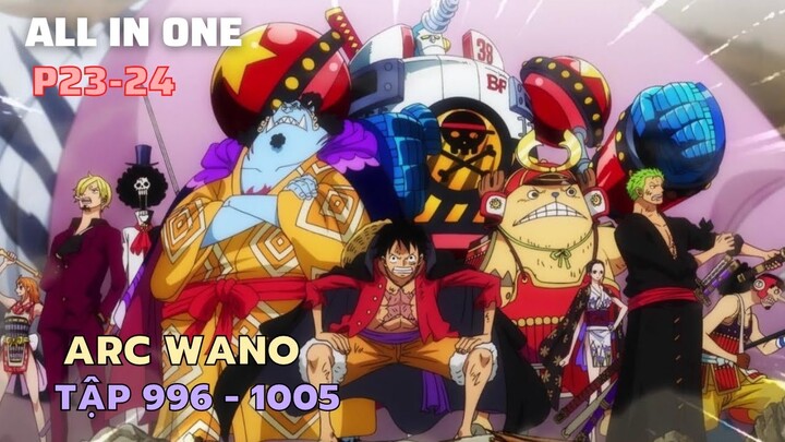 Review Phim One Piece SS20 - P23,24 ARC WANO | Tóm tắt Phim Đảo Hải Tặc Tập 996-1005