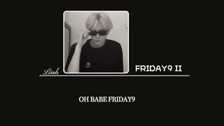 [Vietsub] FRIDAY9 II • kkluv