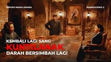 FILM HOROR MANGKUJIWO 2 - TEROR KUNTILANAK JAWA KEMBALI LAGI