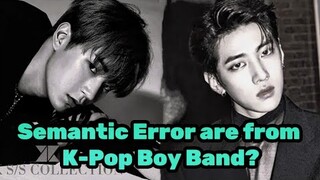 Semantic Error Actor are From K Pop Boy Band😱💜