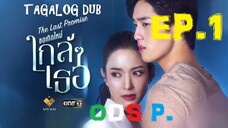 The Last Promise Episode 1 TAGALOG HD