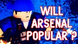 Will Arsenal Be Popular this 2021?