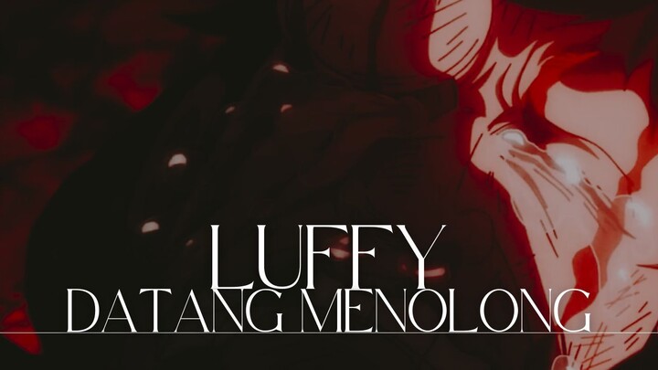 (ONE PIECE AMV) LUFFY DATANG MENOLONG