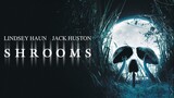 Shrooms (2007) Full Movie