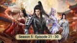 Battle Through the Heavens Season 5 : Episode 21 - 30 [ Sub Indonesia ]