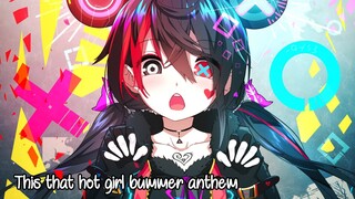 Nightcore - hot girl bummer