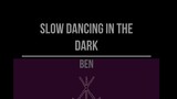 slow dancing in the dark - Joji (BenCover)