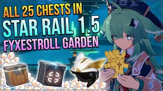 Honkai: Star Rail 1.5 Complete Chest Guide! | Fyxestroll Garden