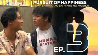 SAAN SANA TAYO SA HIMIG NG MUSIKA BL SERIES | EPISODE 3 | PURSUIT OF HAPPINESS | ENG SUB