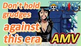 [ONE PIECE]  AMV | Don't hold grudges against this era