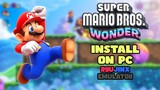 How to Fully Download & Install Super Mario Bros. Wonder on PC (RYUJINX)
