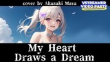My Heart Draws a Dream-L’Arc~en~Ciel | Cover by Akazuki Maya #VstreamerJepangBanget