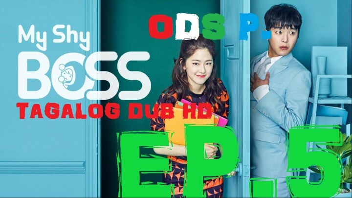 5 Introverted Boss . My Shy Boss Tagalog Dub Hd