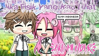 Jika Fisik Yang Kau Pandang, Aku Mundur😏《Glmm Indonesia🇲🇨》《Gacha Life Indonesia🇲🇨》