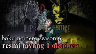 BOKU NO HERO ACADEMIA SEASON 6... RESMI TAYANG 1 OKTOBER