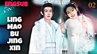 Ling mao Pai jun xin 2023 [Engsub] Ep2.