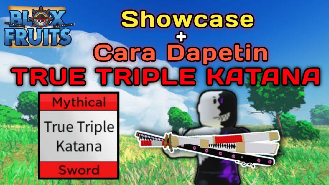 Bloxfruits New Mythical True Triple Katana V2/Rework - BiliBili