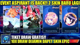 EVENT THE ASPIRANT MLBB IS BACK | 2 SKIN THE ASPIRANT TERBARU MOBILE LEGENDS | FREE DRAW EVENT