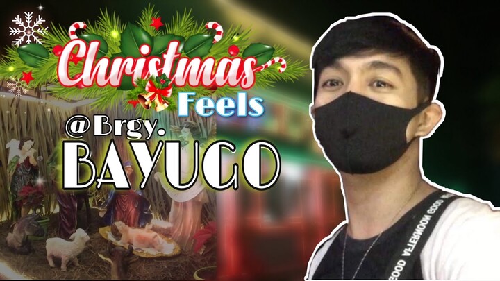 CHRISTMAS FEELS 🎄🌟Saming BARANGAY @BAYUGO | ICE IBARRA